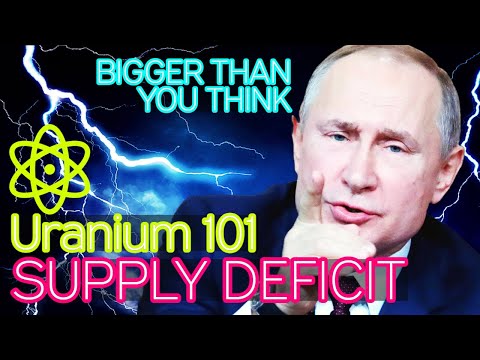 Uranium Investing 101 | Demand and Supply