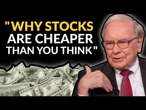 Warren Buffett: Why Stocks Are Not Overvalued Right Now