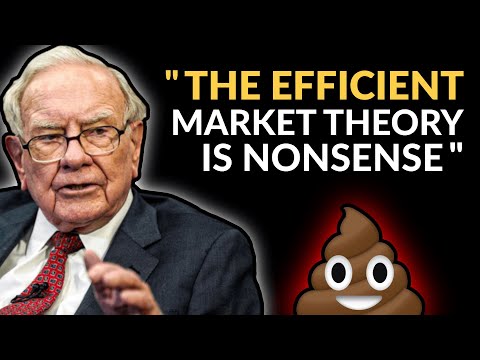 Warren Buffett: Efficient Market Theory Is Bullsh*t