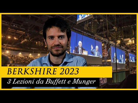 Berkshire Hathaway 2023: tre considerazioni sul MERCATO azionario da Warren Buffett e Charlie Munger